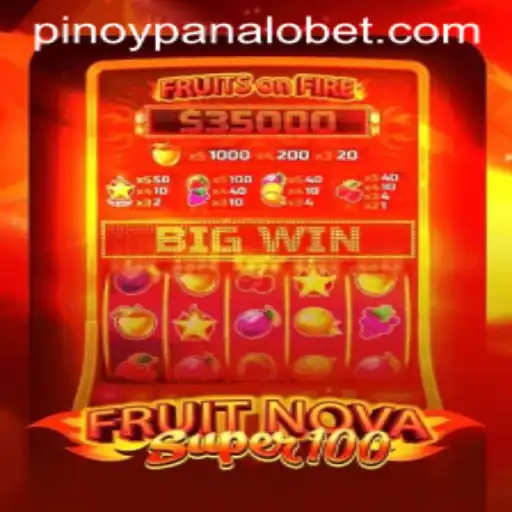 Exploring the Exciting World of FruitNovaSuper100 at Panalobet.COM