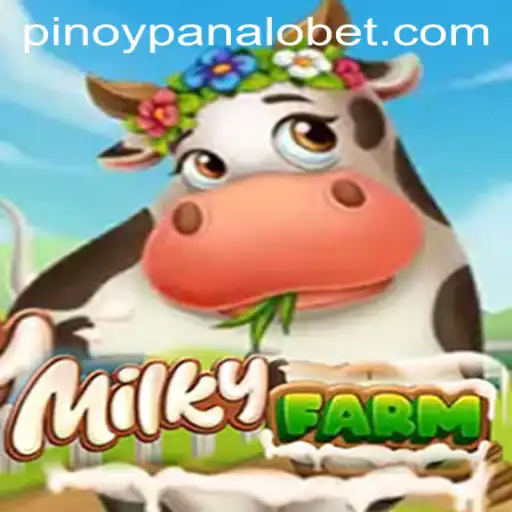 Discovering MilkyFarm: A Unique Gaming Experience with Panalobet.COM
